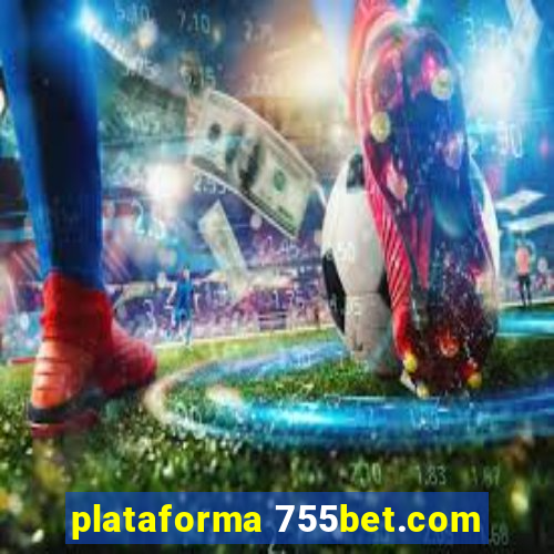 plataforma 755bet.com